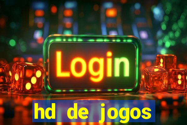 hd de jogos aliexpress - download